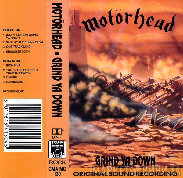  Motörhead  - Grind Ya Down