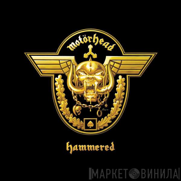  Motörhead  - Hammered
