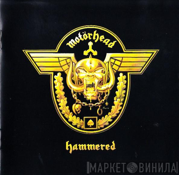  Motörhead  - Hammered
