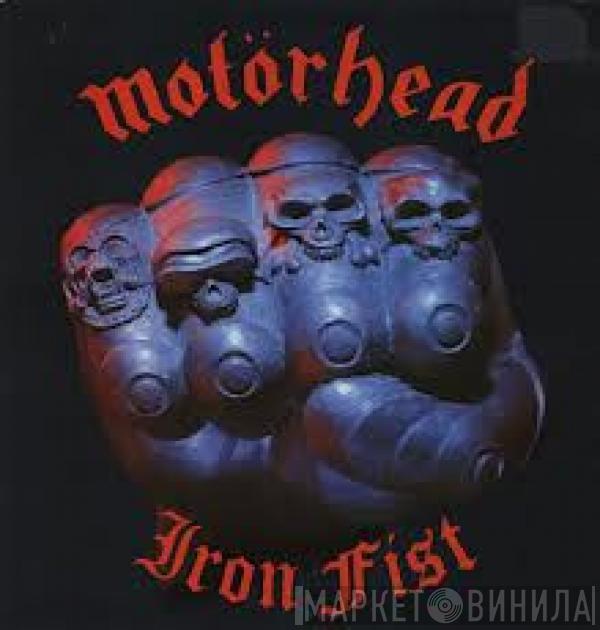  Motörhead  - Iron Fist