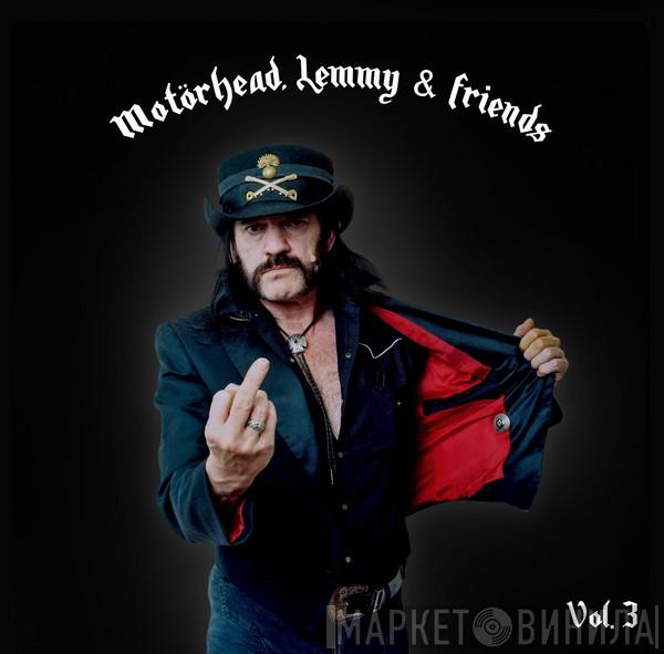  Motörhead  - Motörhead, Lemmy & Friends Vol.3