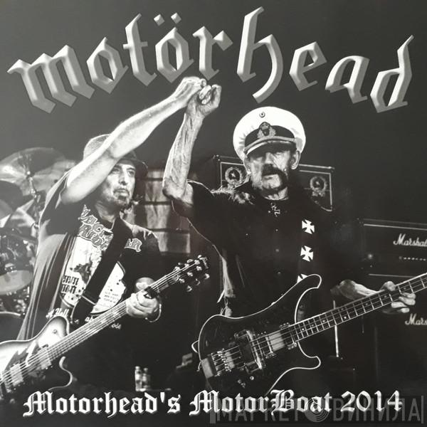  Motörhead  - Motorhead's Motor Boat 2014