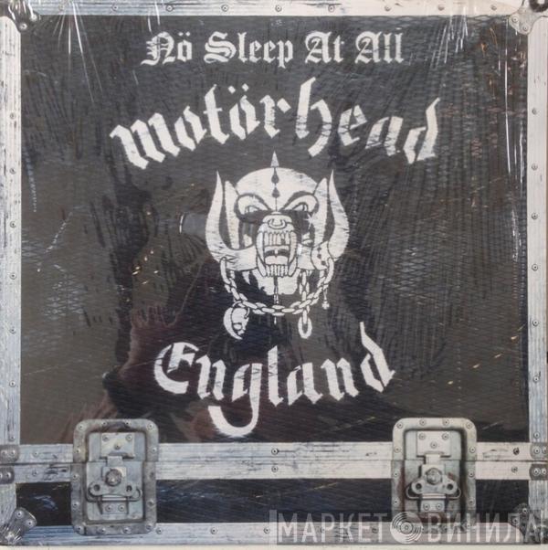 Motörhead - Nö Sleep At All
