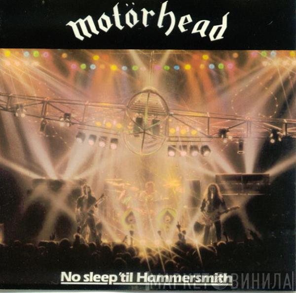  Motörhead  - No Sleep 'Til Hammersmith