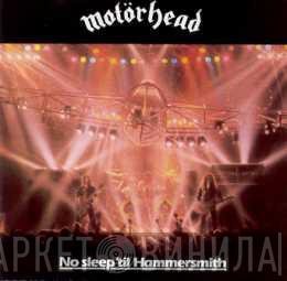  Motörhead  - No Sleep 'Til Hammersmith