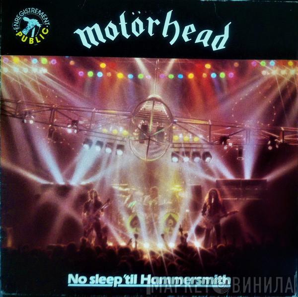 Motörhead  - No Sleep 'til Hammersmith