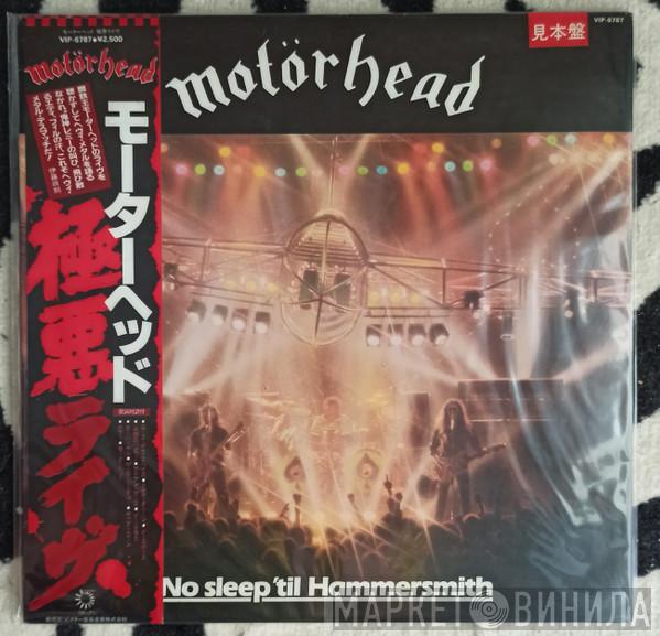  Motörhead  - No Sleep 'til Hammersmith