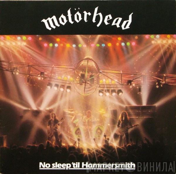  Motörhead  - No Sleep 'til Hammersmith