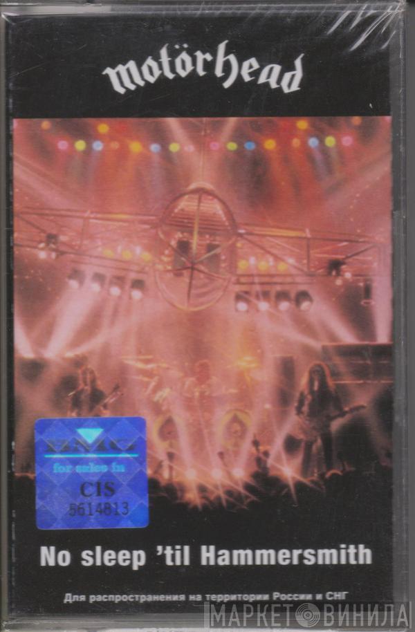  Motörhead  - No Sleep 'til Hammersmith