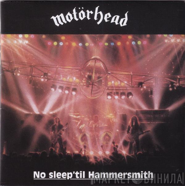  Motörhead  - No Sleep 'til Hammersmith
