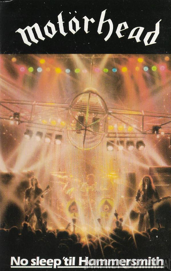  Motörhead  - No Sleep 'til Hammersmith