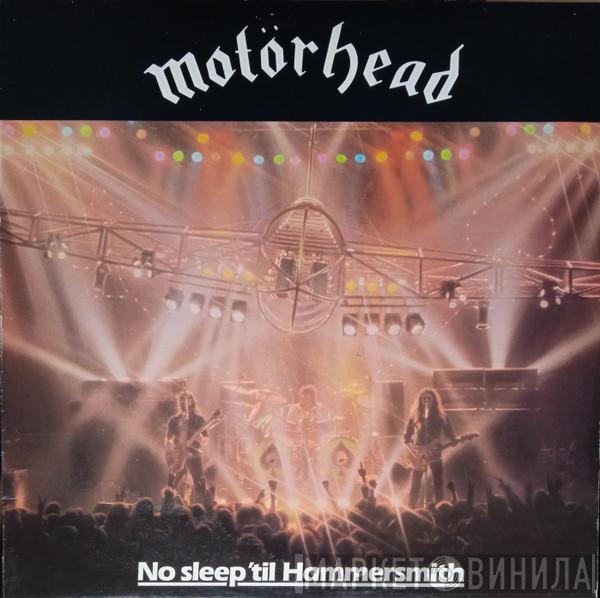 Motörhead - No Sleep 'til Hammersmith