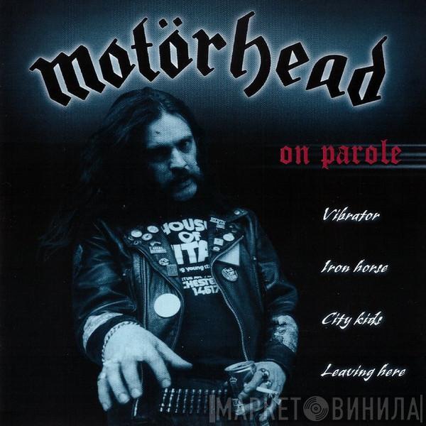  Motörhead  - On Parole