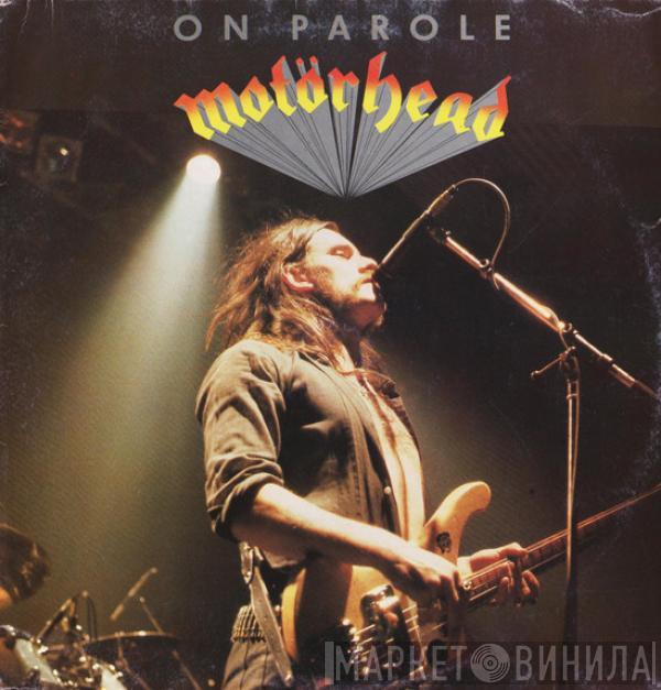  Motörhead  - On Parole