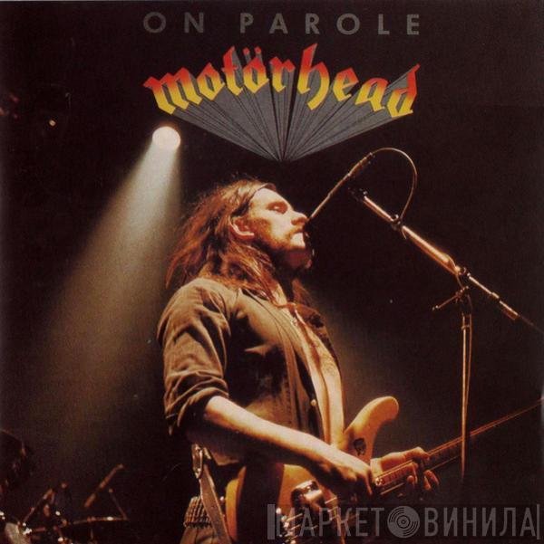  Motörhead  - On Parole