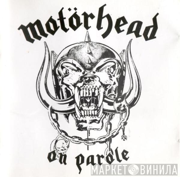  Motörhead  - On Parole