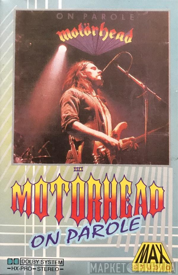  Motörhead  - On Parole