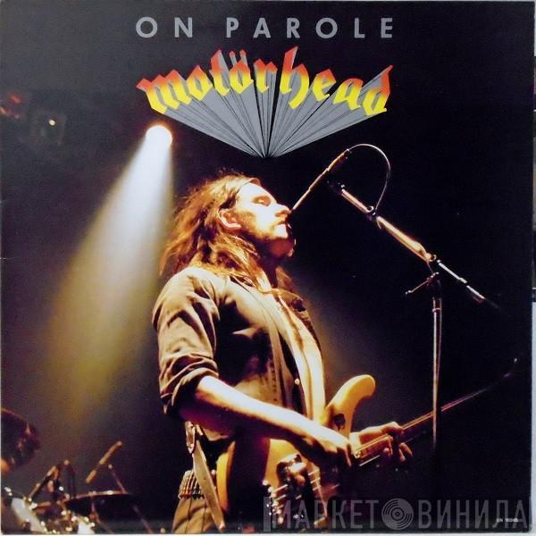  Motörhead  - On Parole