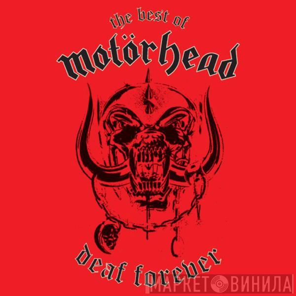  Motörhead  - The Best Of Motörhead - Deaf Forever