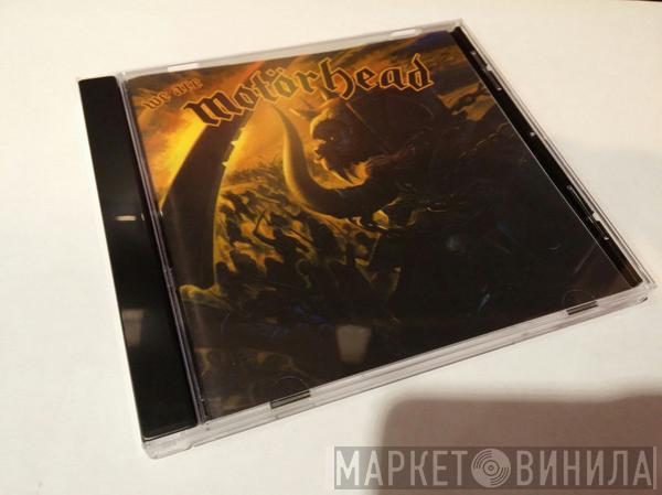  Motörhead  - We Are Motörhead