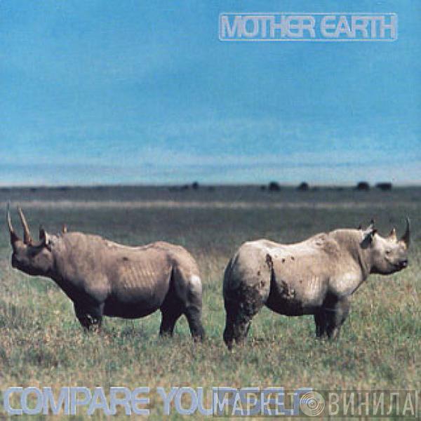 Mother Earth - Compare Yourself
