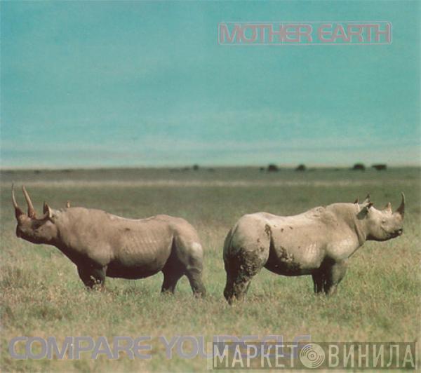 Mother Earth - Compare Yourself