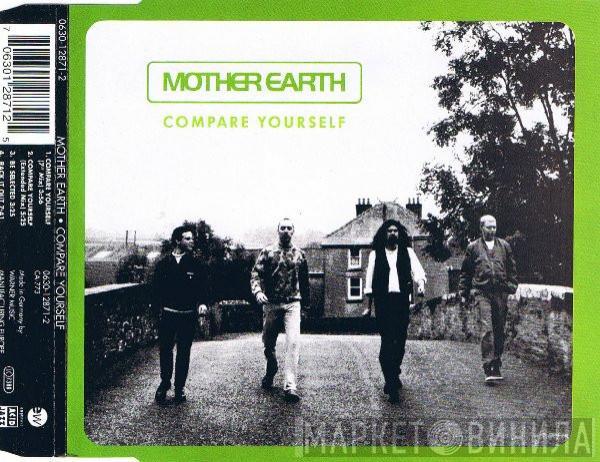  Mother Earth  - Compare Yourself