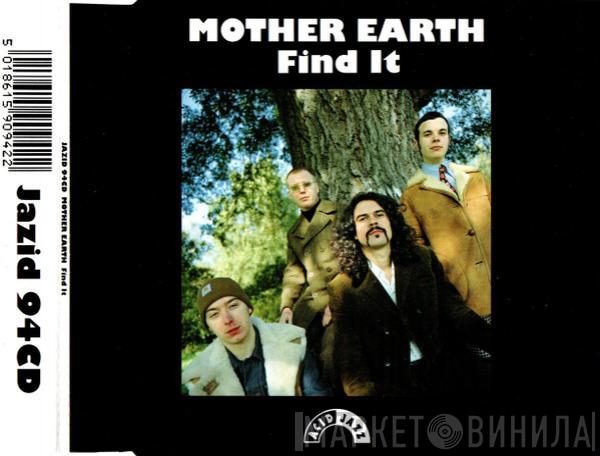 Mother Earth - Find It
