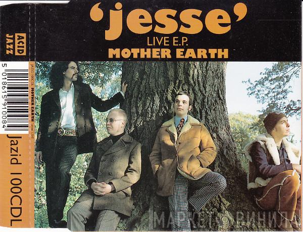 Mother Earth - Jesse - Live E.P.