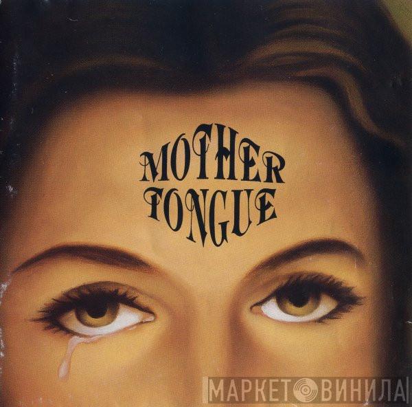 Mother Tongue  - Mother Tongue