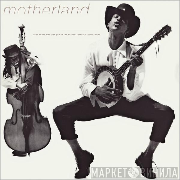 Motherland  - River Of Life / Love Games The Satoshi Tomiie Interpretation