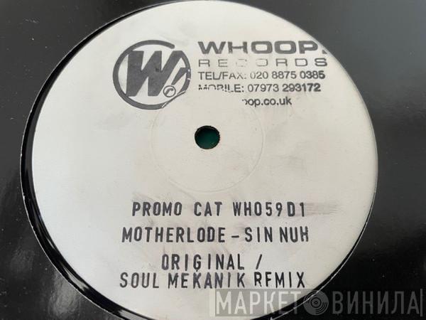 Motherload - Sin Nuh