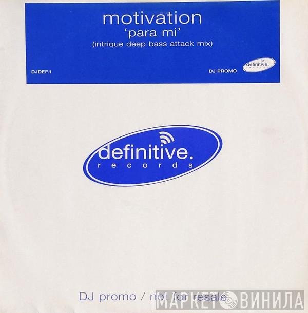 Motivation - Para Mi (Intrique Deep Bass Attack Mix)