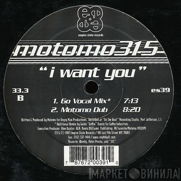Motomo 315 - I Want You