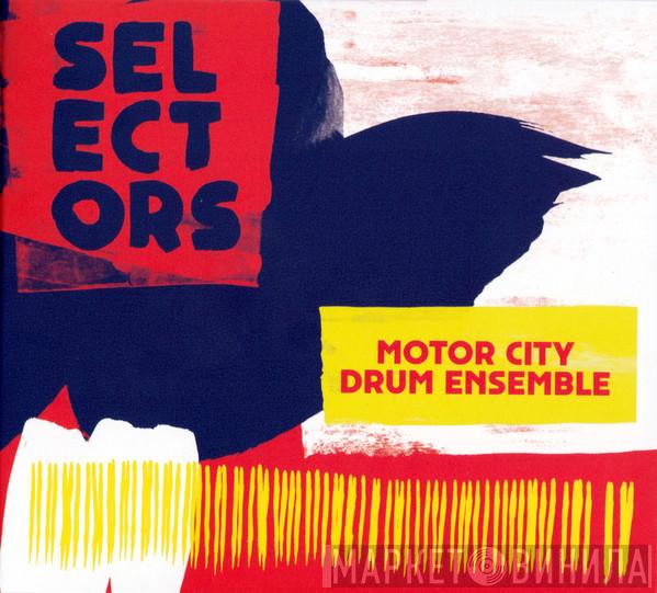  Motor City Drum Ensemble  - Selectors 001