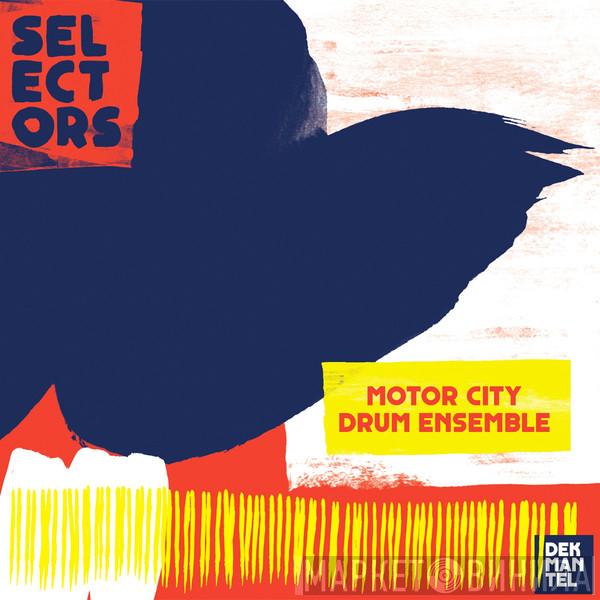  Motor City Drum Ensemble  - Selectors 001