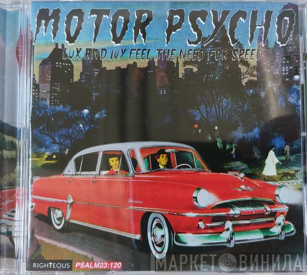  - Motor Psycho! (Lux And Ivy Feel The Need For Speed)