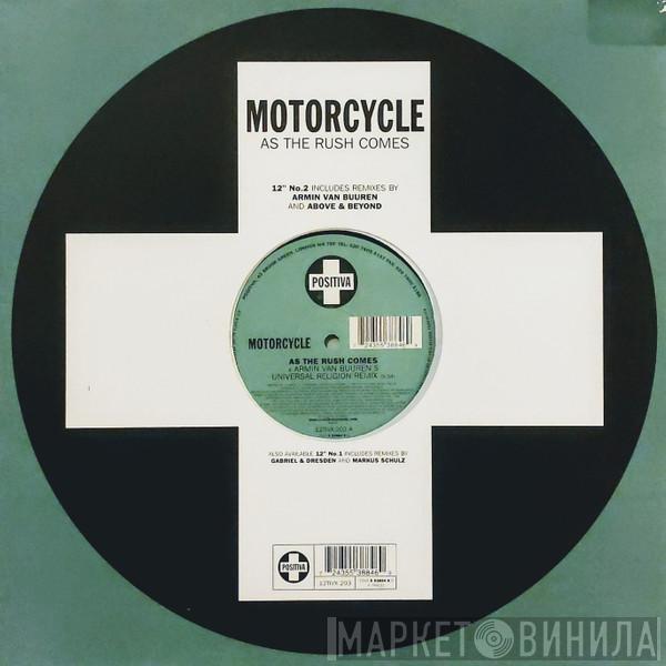 Motorcycle - As The Rush Comes
