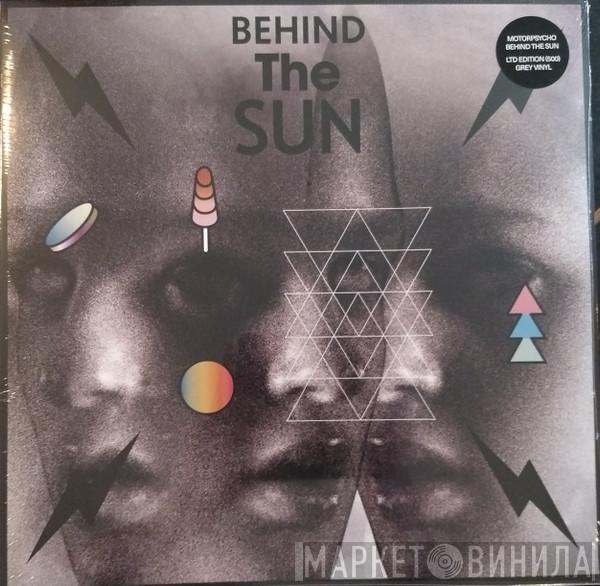 Motorpsycho - Behind The Sun