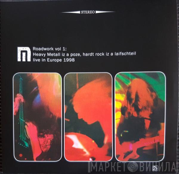 Motorpsycho - Roadwork Vol 1: Heavy Metall Iz A Poze, Hardt Rock Iz A Laifschteil