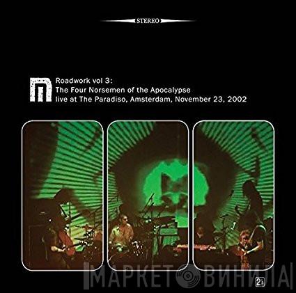  Motorpsycho  - Roadwork Vol 3: The Four Norsemen Of The Apocalypse Live At The Paradiso, Amsterdam, November  23, 2002