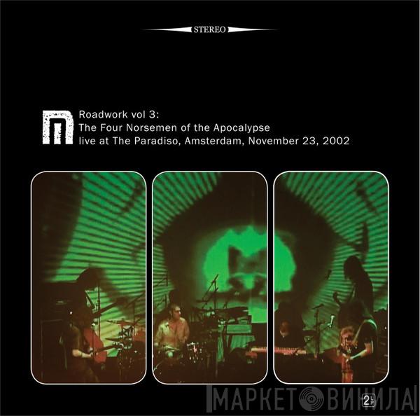  Motorpsycho  - Roadwork Vol.3 The Four Norsemen Of The Apocalypse Live At The Paradiso, Amsterdam, November  23, 2002