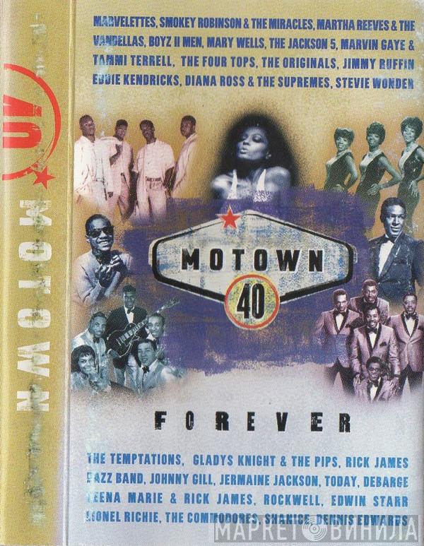  - Motown 40 Forever