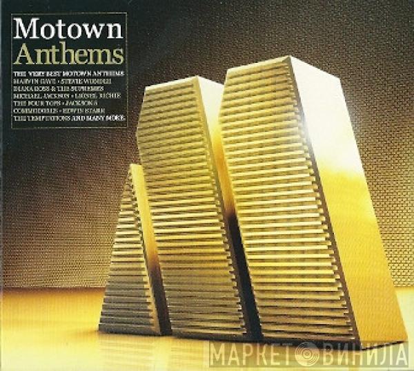  - Motown Anthems