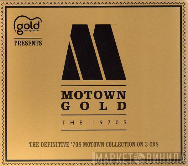  - Motown Gold - The 1970s
