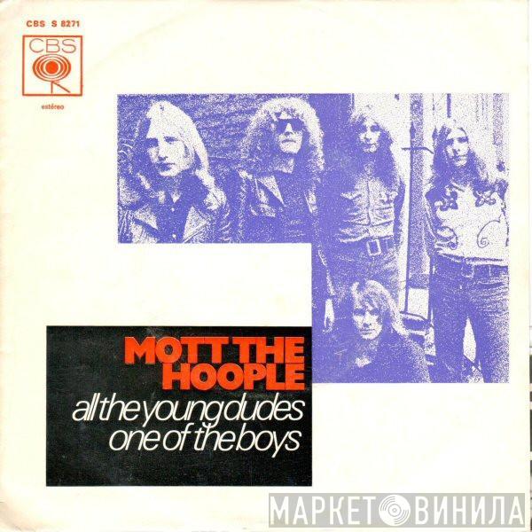  Mott The Hoople  - All The Young Dudes / One Of The Boys