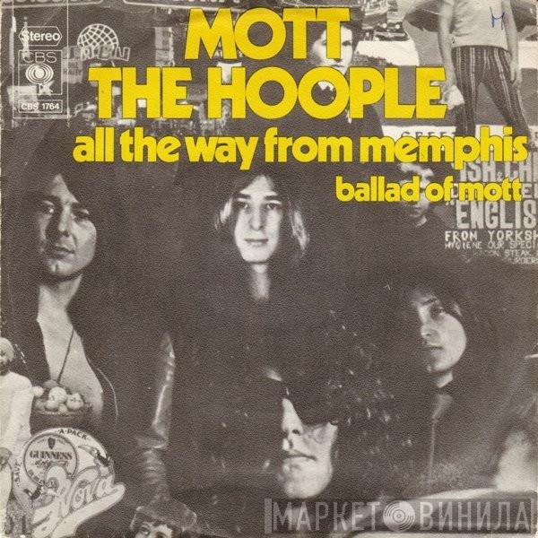  Mott The Hoople  - All The Way From Memphis