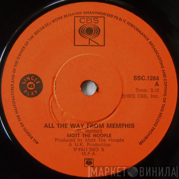  Mott The Hoople  - All The Way From Memphis