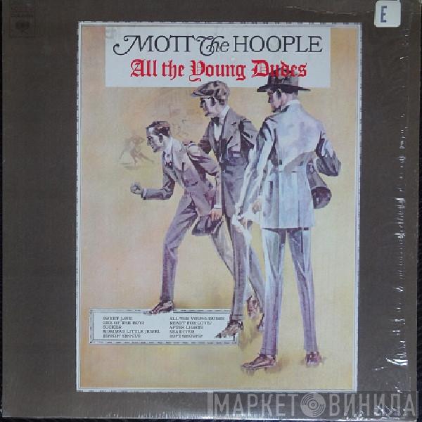  Mott The Hoople  - All The Young Dudes