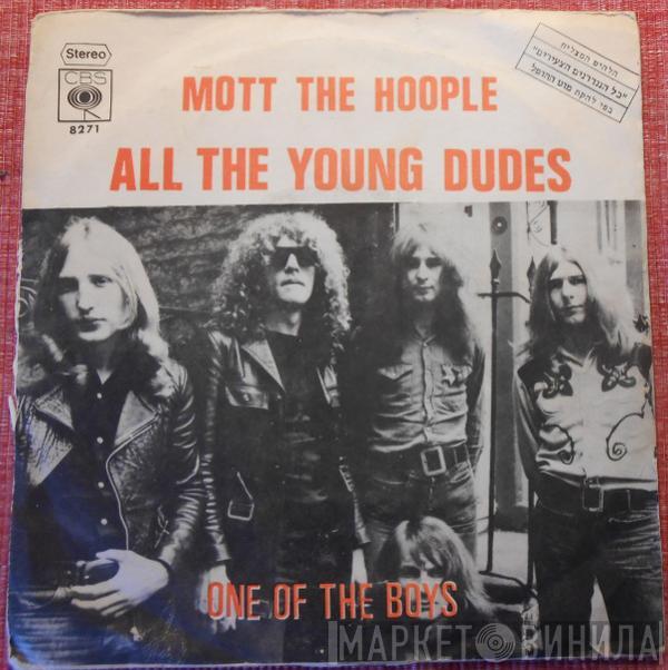  Mott The Hoople  - All The Young Dudes